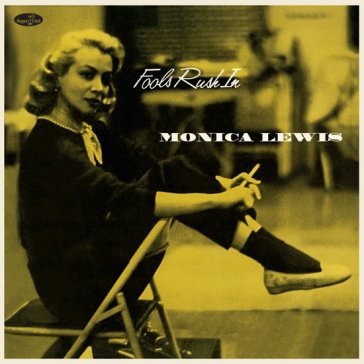 Fools rush in (180 gr. limited edt.) Monica Lewis