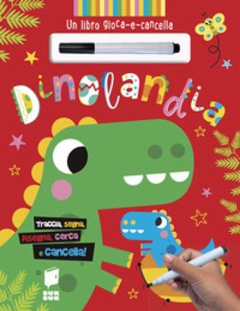 Dinolandia. Ediz. a colori. Con penna cancellabile