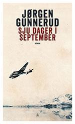 Sju dager i september - Bok av Jørgen Gunnerud - Pocket