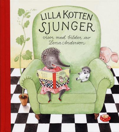 Lilla Kotten sjunger : en samling visor - Bok av Lena Anderson - Inbunden