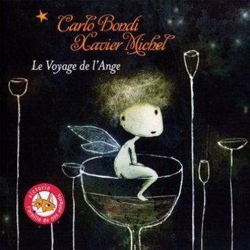 Le voyage de l''ange CARLO AND MICHEL, XAVIER BONDI