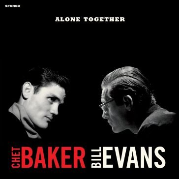 Alone together (180 gr. vinyl crystal cl Baker Chet & Evans B