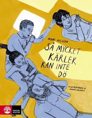 Så mycket kärlek kan inte dö - Bok av Moni Nilsson - Inbunden