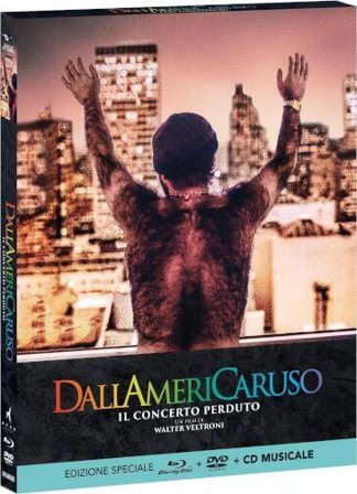 Dallamericaruso - Il Concerto Perduto (Blu-Ray+Dvd+Cd)
