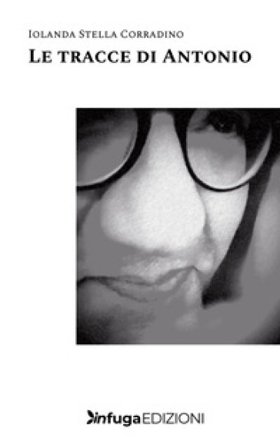 Le tracce di Antonio Iolanda Stella Corradino