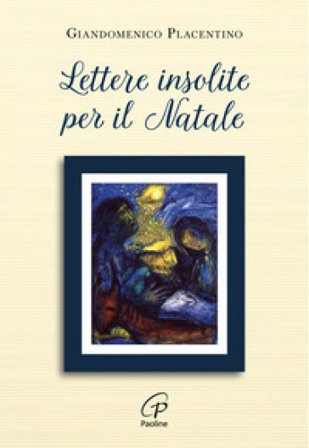 Lettere insolite per il Natale Giandomenico Placentino