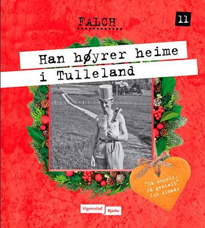 Han høyrer heime i Tulleland - Bok av Sigmund Falch - Hardback