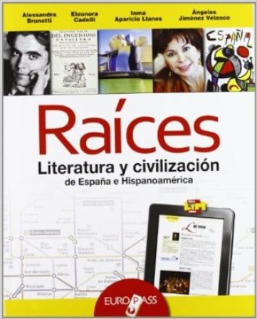 Raices. LibroLIM. Per le Scuole superiori. Con e-book. Con espansione online Eleonora Cadelli