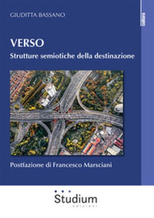 Verso. Strutture semiotiche della destinazione Bassano Giuditta