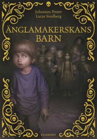 Änglamakerskans barn - Bok av Johannes Pinter - Inbunden