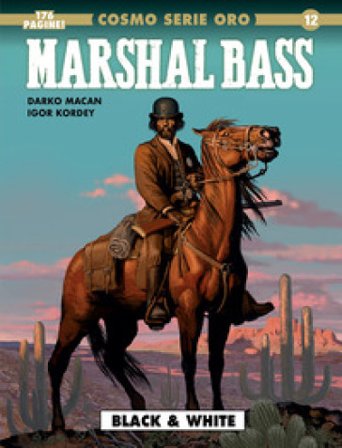 Marshal Bass. Vol. 1: Black & white Darko Macan
