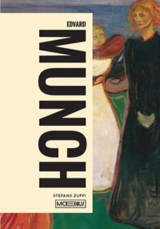 Edvard Munch. Ediz. a colori Stefano Zuffi