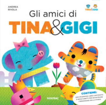 Gli amici di Tina & Gigi. Ediz. a colori. Con 9 cubetti da combinare Andrea Rivola