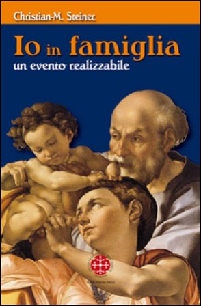 Io in famiglia. Un evento realizzabile Christian M. Steiner