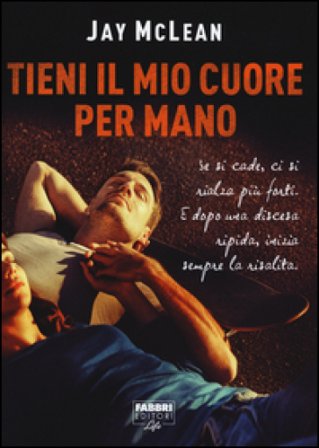 Tieni il mio cuore per mano Jay McLean