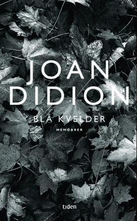 Blå kvelder - Bok av Joan Didion - Hardback