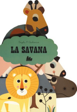 La savana. Ediz. a colori Ingela P. Arrhenius