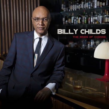 The winds of change Billy Childs