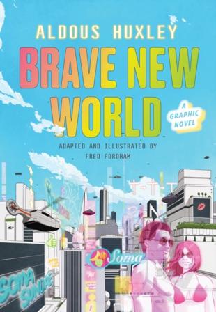 Brave New World: A Graphic Novel - Bok av Fred Fordham - Inbunden