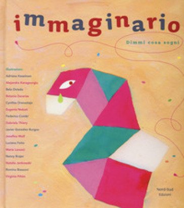 Immaginario. Dimmi cosa sogni. Ediz. illustrata Cristina Nunez Pereira