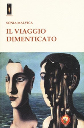 Il viaggio dimenticato Sonia Malvica