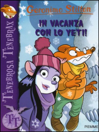 In vacanza con lo Yeti! Geronimo Stilton