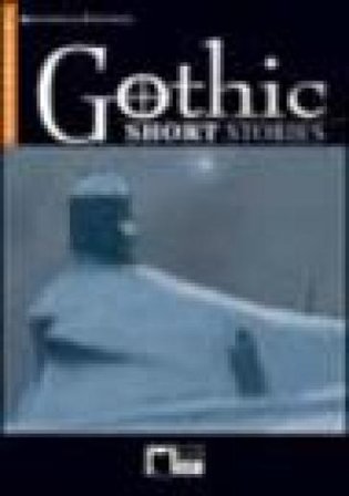Gothic Short Stories. Con CD Audio NA