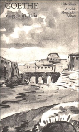 Viaggio in Italia Johann Wolfgang Goethe