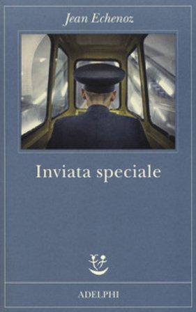 Inviata speciale Jean Echenoz