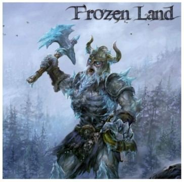 Frozen land FROZEN LAND