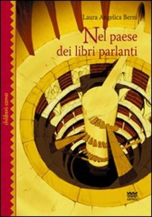 Nel paese dei libri parlanti Laura A. Berni