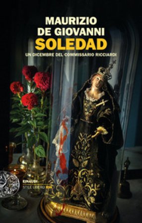 Soledad. Un dicembre del commissario Ricciardi Maurizio de Giovanni