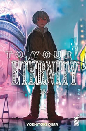 To your eternity. Vol. 13 Yoshitoki Oima
