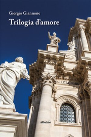 Trilogia d'amore Giorgio Giannone