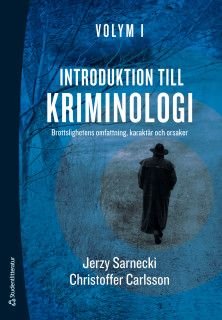 Introduktion till kriminologi - Volym I