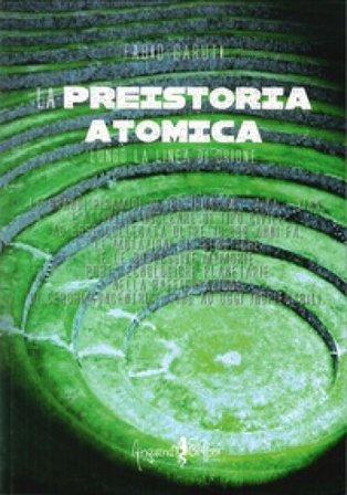 La preistoria atomica lungo la linea di Orione Fabio Garuti