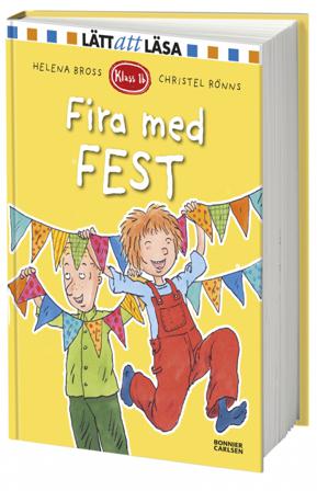 Fira med fest - Bok av Helena Bross - Inbunden
