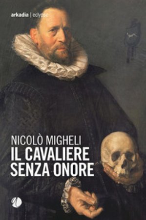Il cavaliere senza onore Nicolò Migheli