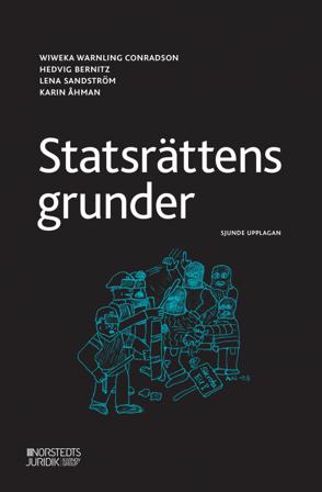 Statsrättens grunder - Bok av Wiweka Warnling Conradson, Lena Sandström, m.fl. - Häfte