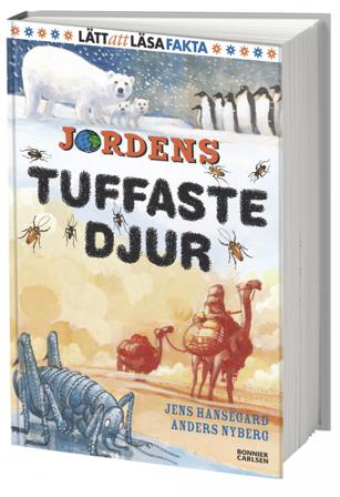 Jordens tuffaste djur - Bok av Jens Hansegård - Inbunden