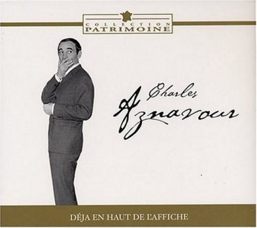 Deja en haut de l'affiche Charles Aznavour