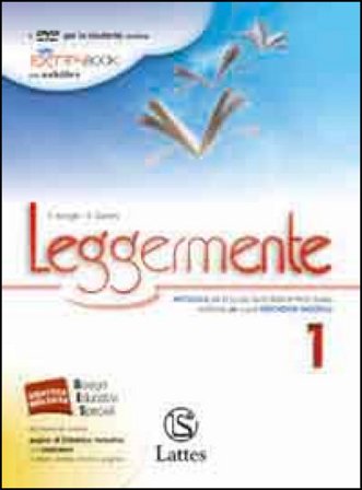 Leggermente. Per le Scuole superiori ROM. Con DVD. Vol. 1 Emilia Asnaghi