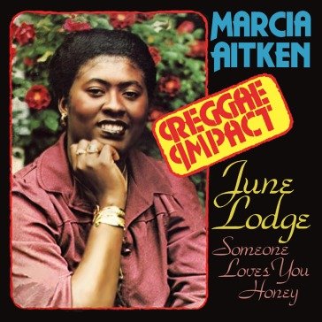 Reggae impact and first time around MARCIA & JUN AITKEN