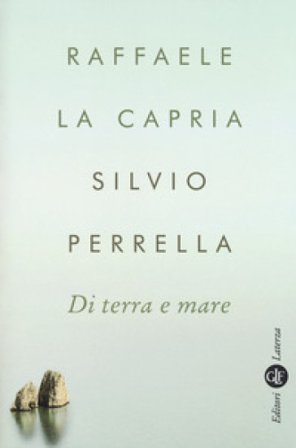 Di terra e mare Raffaele La Capria