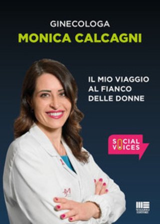 Il mio viaggio al fianco delle donne Monica Calcagni