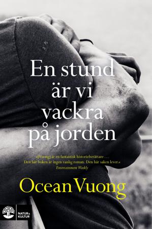 En stund är vi vackra på jorden - Bok av Ocean Vuong - Pocket