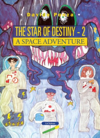 A space adventure. A star of destiny. Vol. 2 Davide Ponza