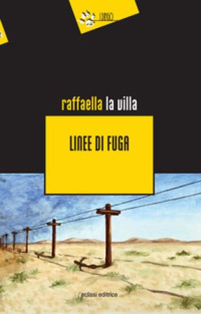 Linee di fuga Raffaella La Villa