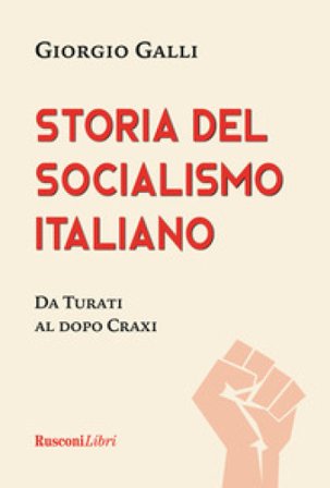 Storia del socialismo italiano Giorgio Galli
