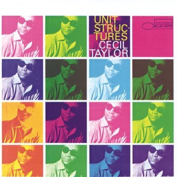 Unit structures Cecil Taylor